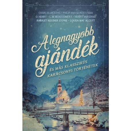 A legnagyobb ajándék - És más klasszikus