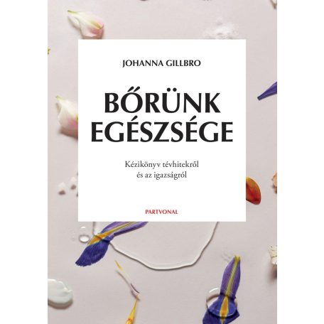 Bőrünk egészsége - Kézikönyv tévhitekről