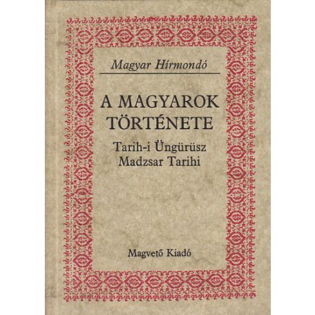 A magyarok története - Tárih-i Üngüsz