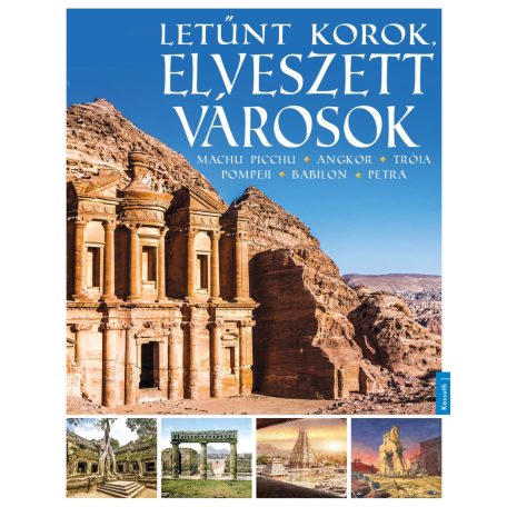 Letűnt korok, elveszett városok