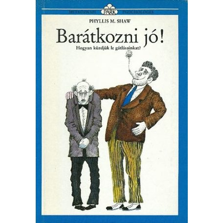 Barátkozni jó! - Hogyan küzdjük le gátlá