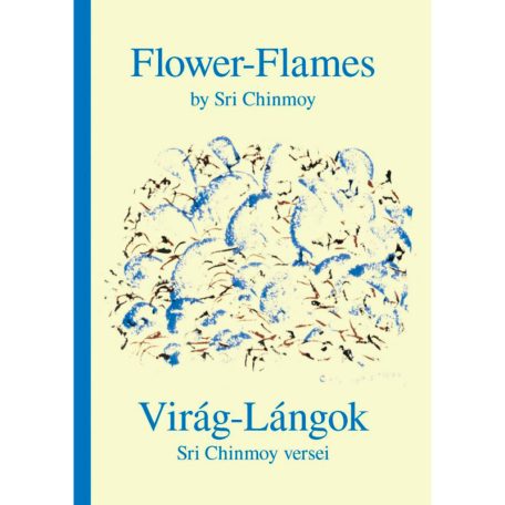 Virág-Lángok Sri Chinmoy versei