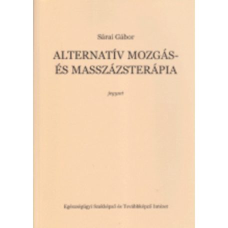 Alternatív mozgás- és masszázsterápia