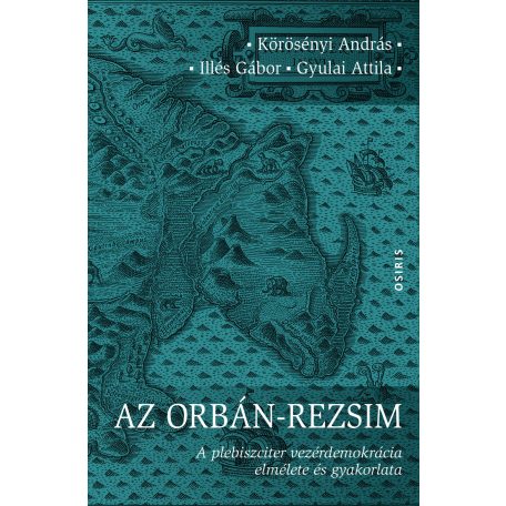 Az Orbán-rezsim - A plebiszciter vezérde