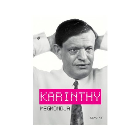 Karinthy megmondja