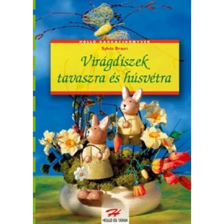 Virágdíszek tavaszra és húsvétra