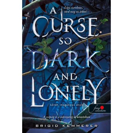 A curse so dark and lonley-sötét, magány
