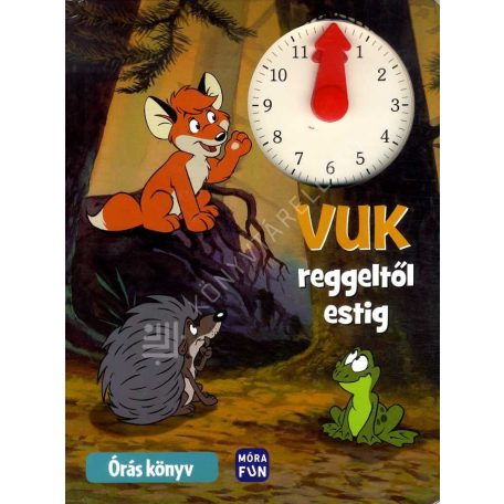 Vuk reggeltől estig - Órás könyv