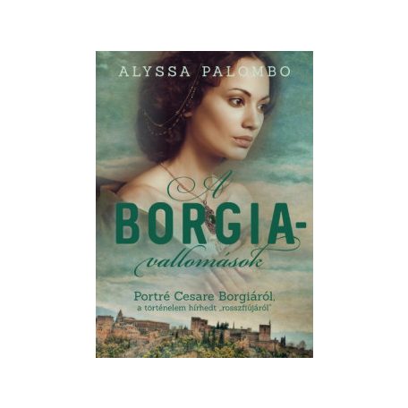 A Borgia-vallomások - Portré Cesare Borg