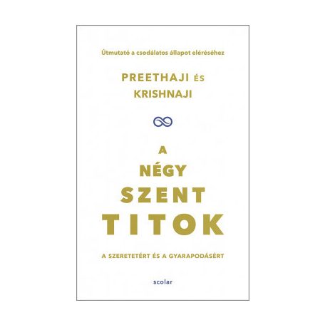A négy szent titok - A szeretetért és a