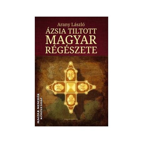 Ázsia tiltott magyar régészete