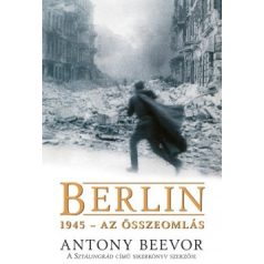 Berlin, 1945 - Az összeomlás