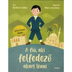 A fiú, aki felfedező akart lenni