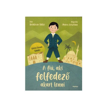 A fiú, aki felfedező akart lenni