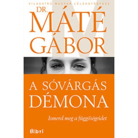 A sóvárgás démona - Ismerd meg a függősé