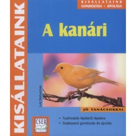 A kanári - Kisállataink gondozása (A)