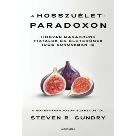 A hosszúélet paradoxon - Hogyan maradjun
