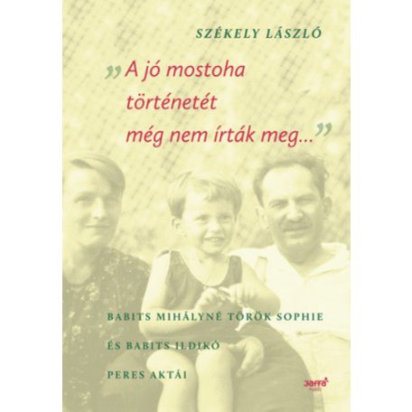 A jó mostoha történetét még nem írták me