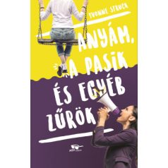 Anyám, a pasik és egyéb zűrök