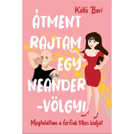 Átment rajtam egy Neander-völgyi - Megta