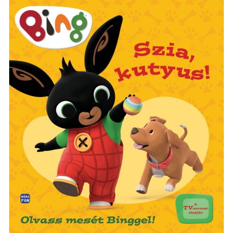 Bing - Szia, kutyus! - Olvass mesét Bing