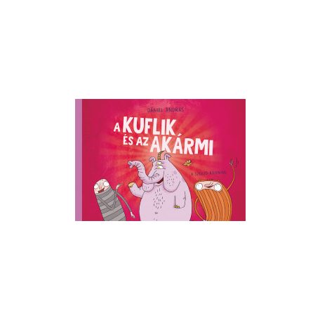 A kuflik és az akármi