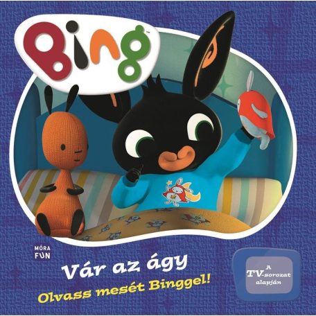 Bing! - Vár az ágy!-Olvass mesét Binggel