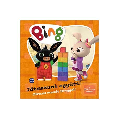 Bing - Játsszunk együtt!-Olvass mesét Bi