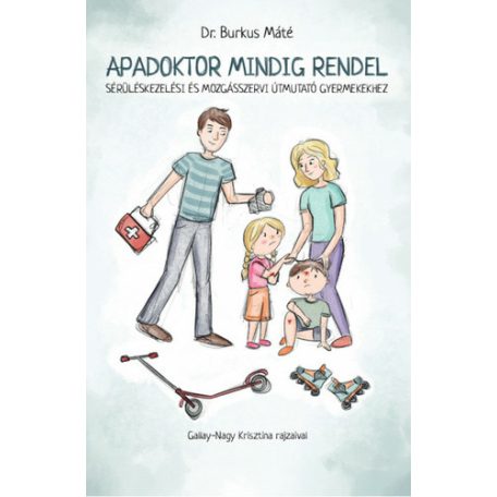 Apadoktor mindig rendel - sérüléskezelés