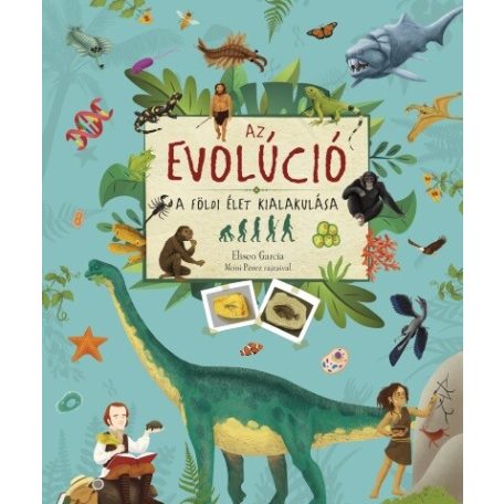 Az evolúció - A földi élet kialakulása