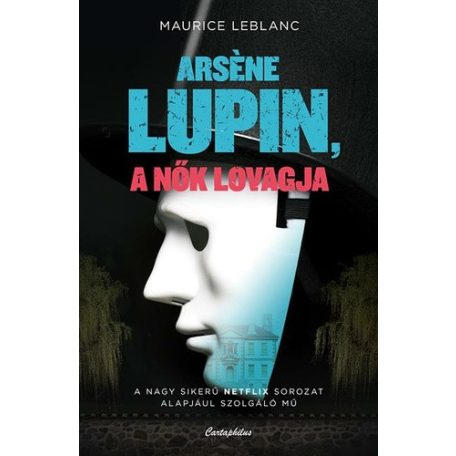 Arséne Lupin, a nők lovagja