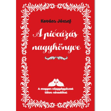 A piócás nagykönyve - A magyar népgyógyá