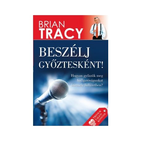 Beszélj győztesként!