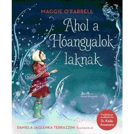 Ahol a hóangyalok laknak