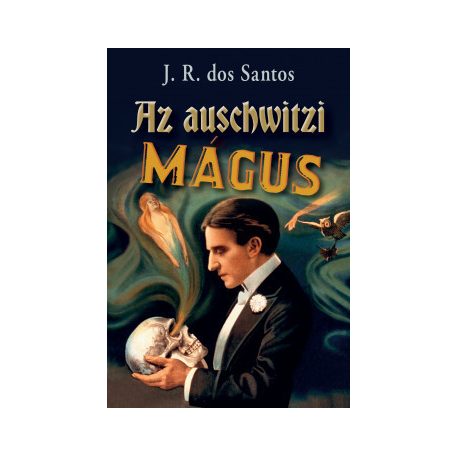 Az auschwitzi mágus