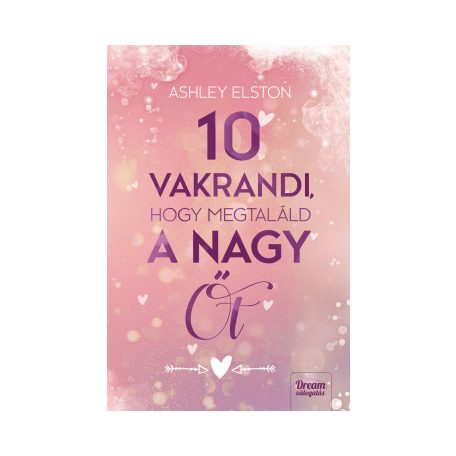 10 vakrandi, hogy megtaláld a nagy őt