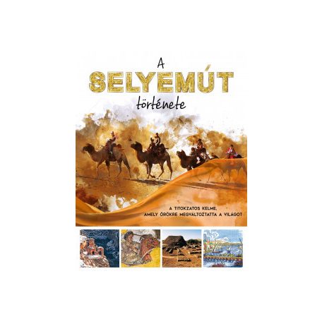 A selyemút története