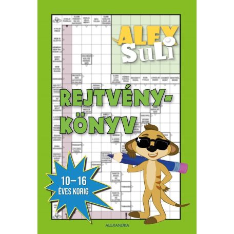 Alex suli rejtvénykönyv 10-16 év. zöld