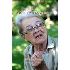 A Jósiten tenyerén - Törőcsik Mari
