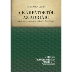 A Kárpátoktól az Adriáig - Nagy-Magyaror