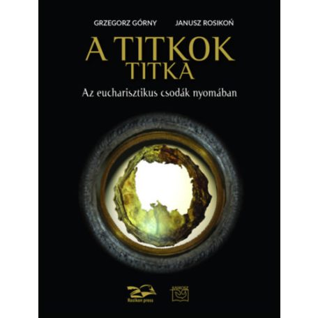 A titkok titka - Az eucharisztikus csodá