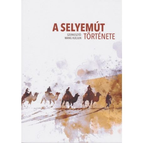 A selyemút története (A)