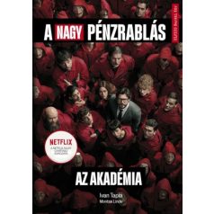 A nagy pénzrablás - Az akadémia