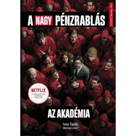 A nagy pénzrablás - Az akadémia