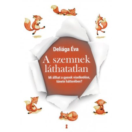 A szemnek láthatatlan - Mi állhat a gyer