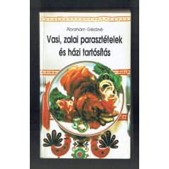 Vasi, zalai parasztételek és házi tartós