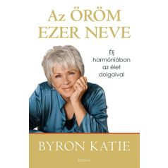 Az öröm ezer neve - Élj harmóniában az é