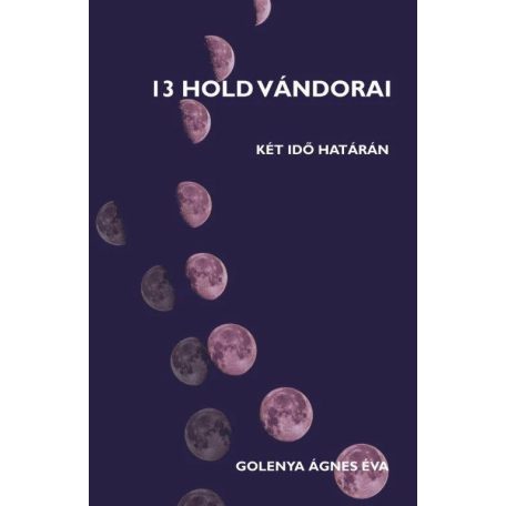 13 hold vándorai