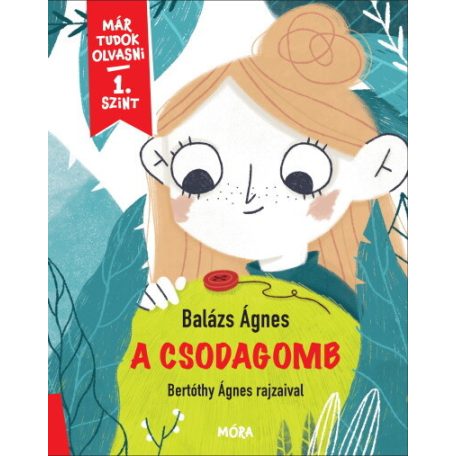 A csodagomb - Már tudok olvasni 1. szint