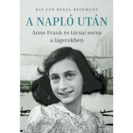 A napló után - Anne Frank és társai sors